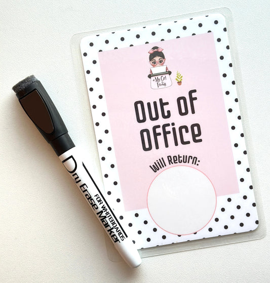 Out of Office Sign with White Board Marker and Rose Gold Clip
